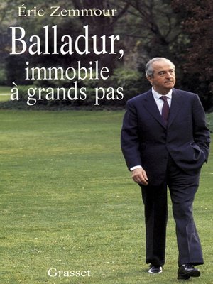 cover image of Balladur, immobile à grands pas
